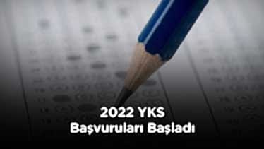 2022 YKS Başvuruları Başladı