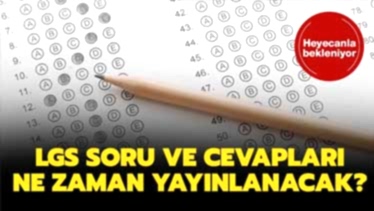 2021 LGS Sınav Soruları ve Cevap Anahtarı Kitapçığı Yayınlandı mı?