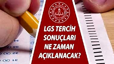 LGS Tercih Sonuçları Ne Zaman Açıklanacak? LGS 1. Yerleştirme Sonuç Tarihi!