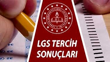LGS Tercih Sonuçları Açıklandı!