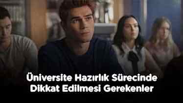 Üniversite Hazırlık Sürecinde Dikkat Edilmesi Gerekenler