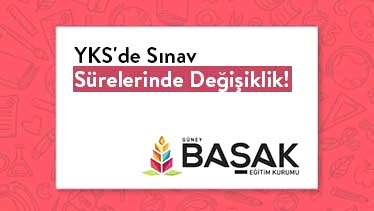 YKS'de Sınav Sürelerinde Değişiklik! 2021 YKS İle İlgili Son Gelişmeler