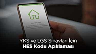 YKS ve LGS Sınavları İçin HES Kodu Açıklaması